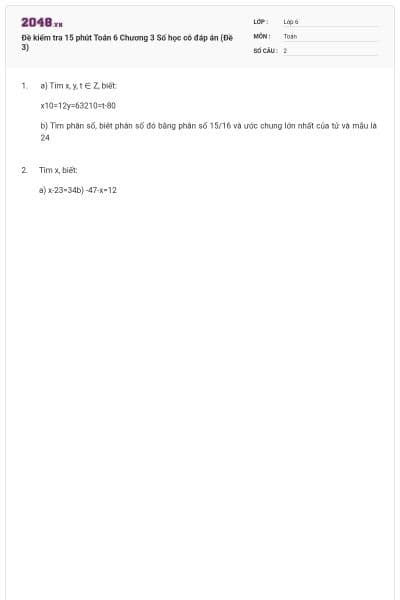 Đề kiểm tra 15 phút Toán 6 Chương 3 Số học có đáp án (Đề 3)