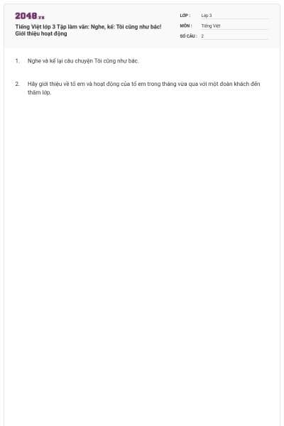 Tiếng Việt lớp 3 Tập làm văn: Nghe, kể: Tôi cũng như bác! Giới thiệu hoạt động