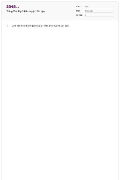 Tiếng Việt lớp 3 Kể chuyện: Đôi bạn