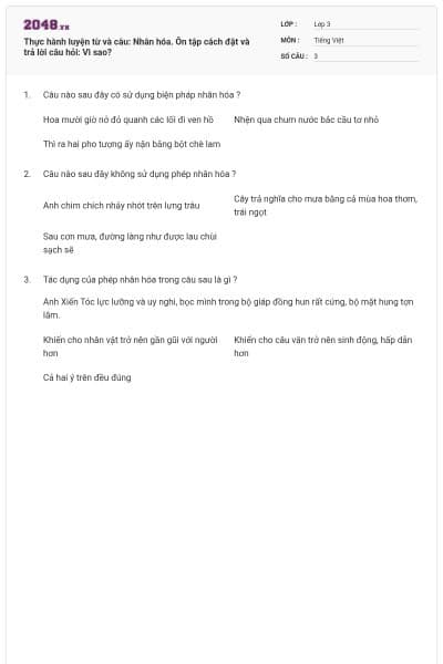 Thực hành luyện từ và câu: Nhân hóa. Ôn tập cách đặt và trả lời câu hỏi: Vì sao?