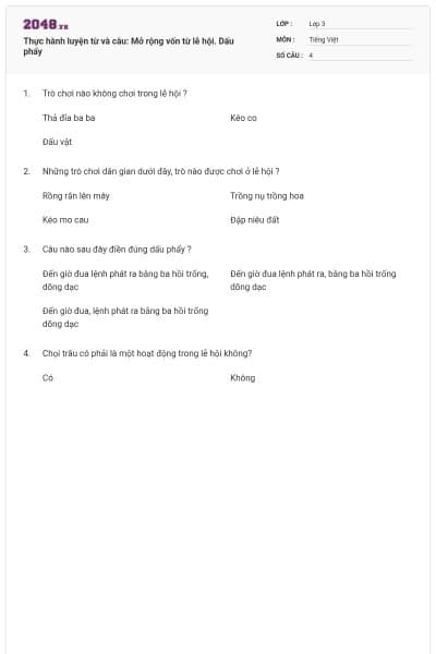 Thực hành luyện từ và câu: Mở rộng vốn từ lễ hội. Dấu phẩy