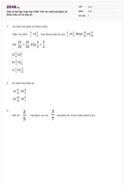 Giải vở bài tập Toán lớp 4 Bài 109: So sánh hai phân số khác mẫu số có đáp án