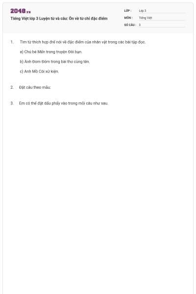 Tiếng Việt lớp 3 Luyện từ và câu: Ôn về từ chỉ đặc điểm