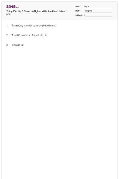 Tiếng Việt lớp 3 Chính tả (Nghe - viết): Âm thanh thành phố