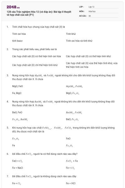 128 câu Trắc nghiệm Hóa 12 (có đáp án): Bài tập lí thuyết về hợp chất của sắt (P1)