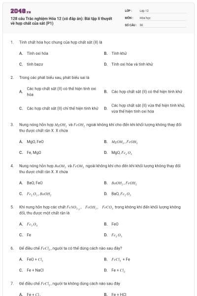 128 câu Trắc nghiệm Hóa 12 (có đáp án): Bài tập lí thuyết về hợp chất của sắt (P1)