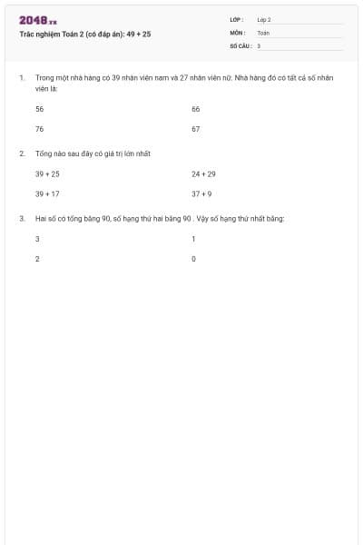 Trắc nghiệm Toán 2 (có đáp án): 49 + 25