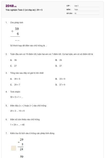 Trắc nghiệm Toán 2 (có đáp án): 29 + 5