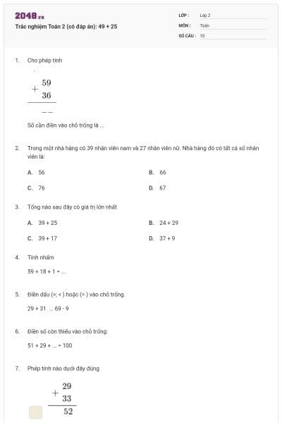 Trắc nghiệm Toán 2 (có đáp án): 49 + 25