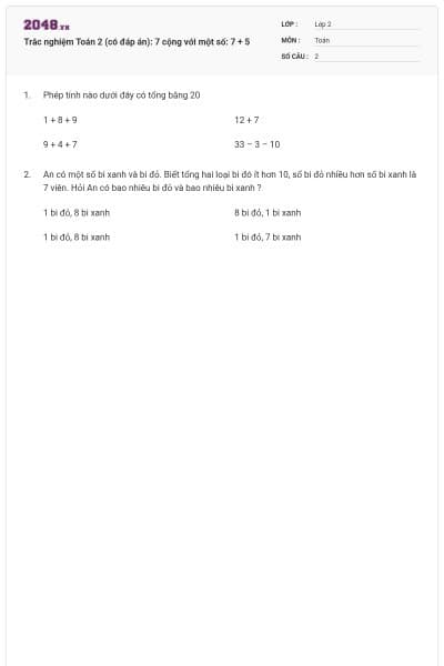 Trắc nghiệm Toán 2 (có đáp án): 7 cộng với một số: 7 + 5