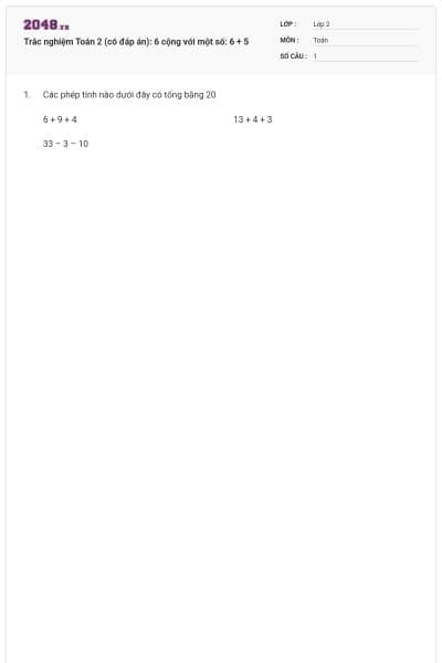 Trắc nghiệm Toán 2 (có đáp án): 6 cộng với một số: 6 + 5