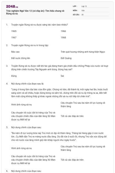 Trắc nghiệm Ngữ Văn 12 (có đáp án): Tìm hiểu chung về Rừng xà nu