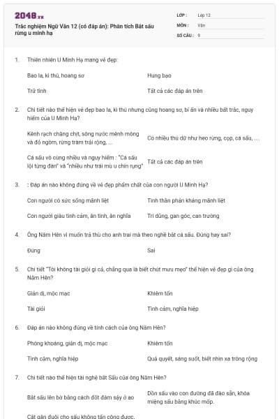 Trắc nghiệm Ngữ Văn 12 (có đáp án): Phân tích Bắt sấu rừng u minh hạ