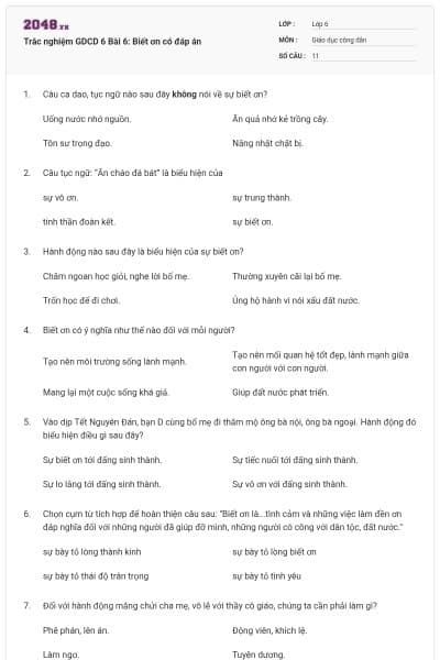 Trắc nghiệm GDCD 6 Bài 6: Biết ơn có đáp án