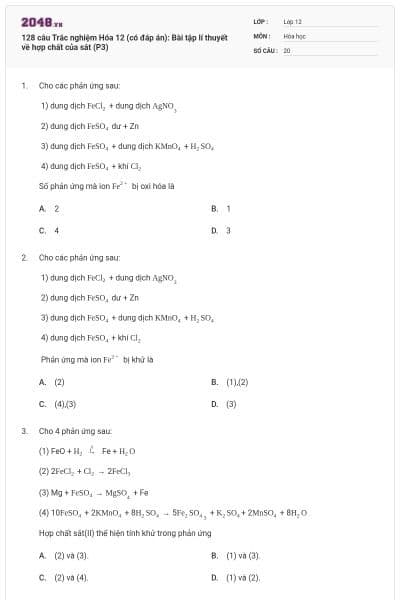 128 câu  Trắc nghiệm Hóa 12 (có đáp án): Bài tập lí thuyết về hợp chất của sắt (P3)