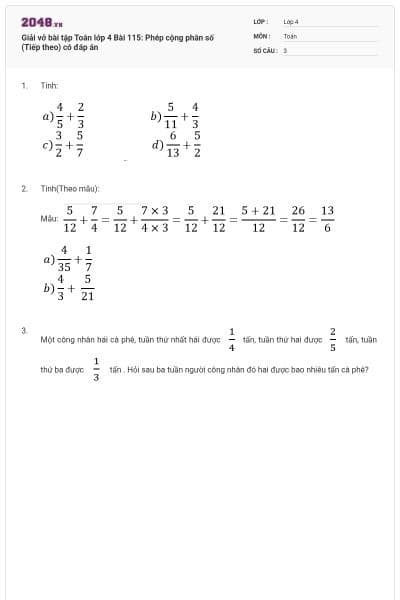 Giải vở bài tập Toán lớp 4 Bài 115: Phép cộng phân số (Tiếp theo) có đáp án