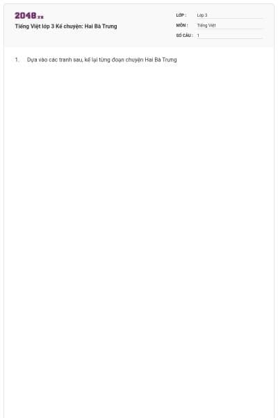 Tiếng Việt lớp 3 Kể chuyện: Hai Bà Trưng