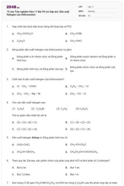 15 câu Trắc nghiệm Hóa 11 Bài 39 (có đáp án): Dẫn xuất Halogen của Hiđrocacbon