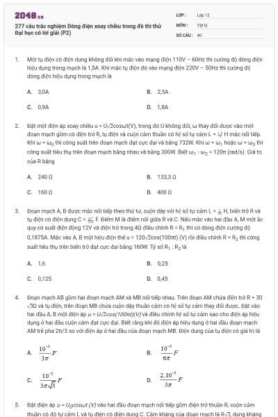 277 câu trắc nghiệm Dòng điện xoay chiều trong đề thi thử Đại học có lời giải (P2)