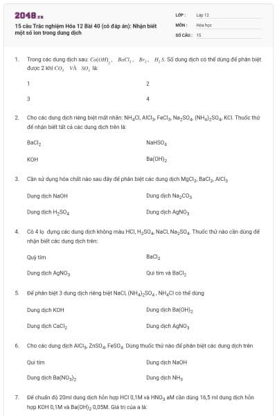 15 câu Trắc nghiệm Hóa 12 Bài 40 (có đáp án): Nhận biết một số ion trong dung dịch