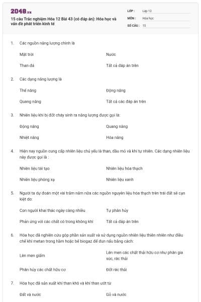 15 câu Trắc nghiệm Hóa 12 Bài 43 (có đáp án): Hóa học và vấn đề phát triển kinh tế