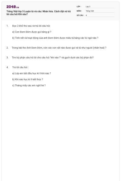 Tiếng Việt lớp 3 Luyện từ và câu: Nhân hóa. Cách đặt và trả lời câu hỏi Khi nào?