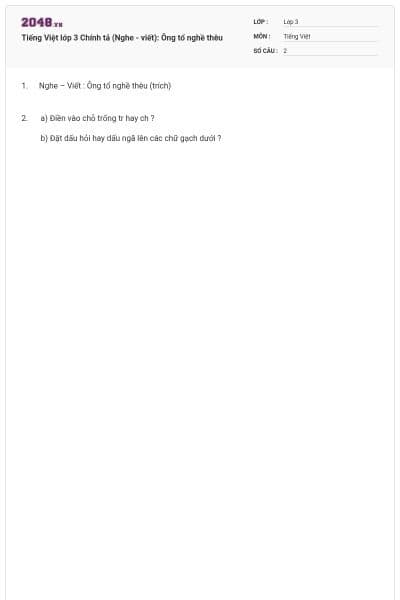 Tiếng Việt lớp 3 Chính tả (Nghe - viết): Ông tổ nghề thêu