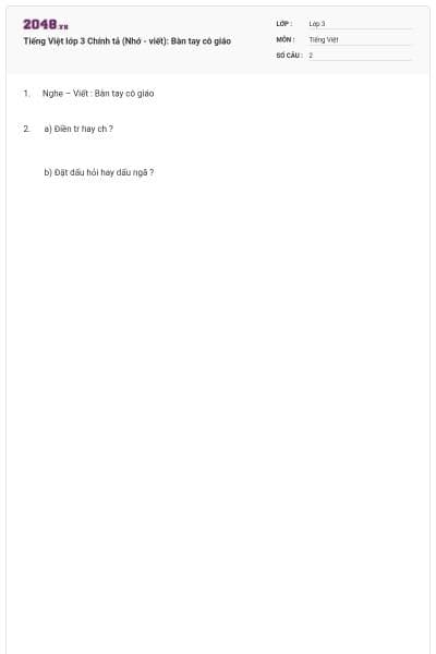 Tiếng Việt lớp 3 Chính tả (Nhớ - viết): Bàn tay cô giáo