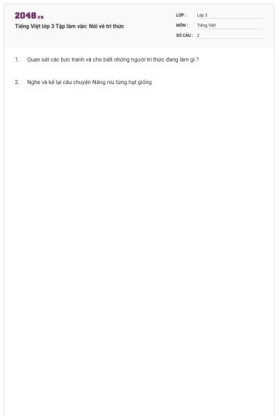 Tiếng Việt lớp 3 Tập làm văn: Nói về tri thức