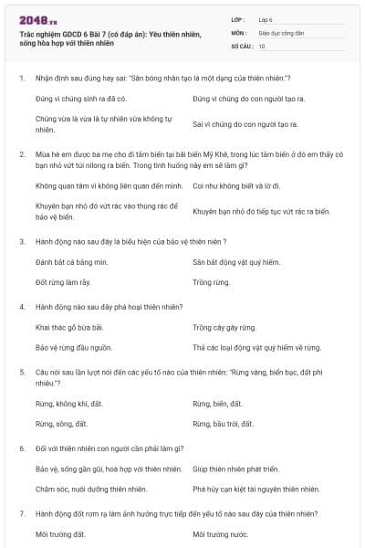 Trắc nghiệm GDCD 6 Bài 7 (có đáp án): Yêu thiên nhiên, sống hòa hợp với thiên nhiên