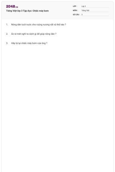 Tiếng Việt lớp 3 Tập đọc: Chiếc máy bơm