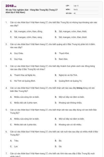 40 câu Trắc nghiệm Alat - Vùng Bắc Trung Bộ (Trang 27 Atlat Địa lí Việt Nam)