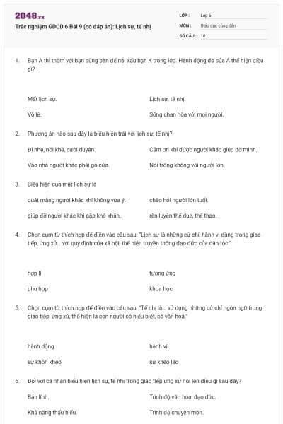 Trắc nghiệm GDCD 6 Bài 9 (có đáp án): Lịch sự, tế nhị