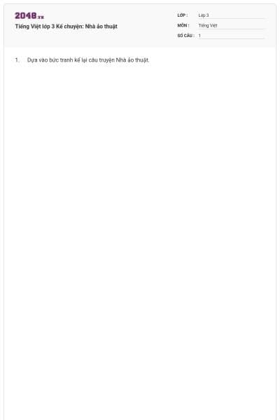 Tiếng Việt lớp 3 Kể chuyện: Nhà ảo thuật