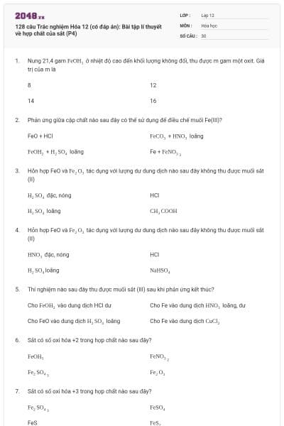 128 câu  Trắc nghiệm Hóa 12 (có đáp án): Bài tập lí thuyết về hợp chất của sắt (P4)