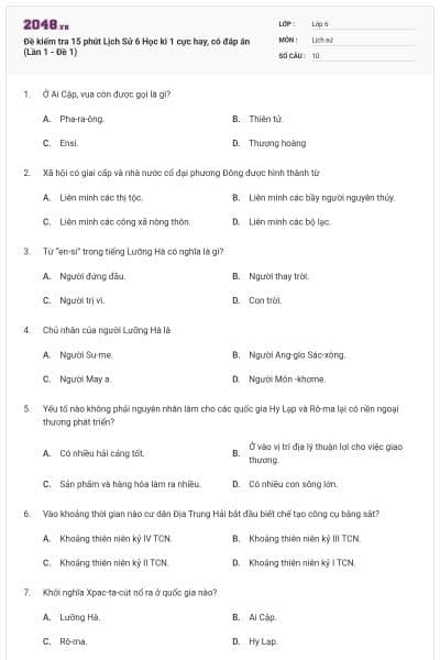 Đề kiểm tra 15 phút Lịch Sử 6 Học kì 1 cực hay, có đáp án (Lần 1 - Đề 1)