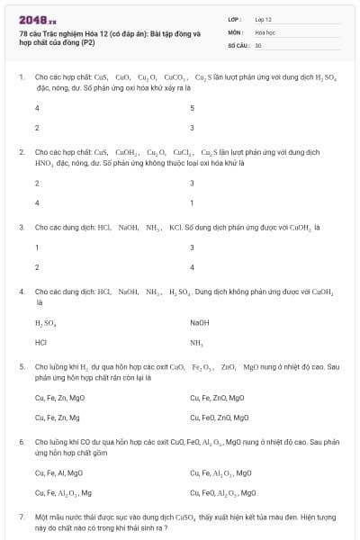 78 câu Trắc nghiệm Hóa 12 (có đáp án): Bài tập đồng và hợp chất của đồng (P2)