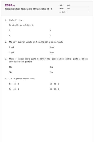 Trắc nghiệm Toán 2 (có đáp án): 11 trừ đi một số 11 – 5