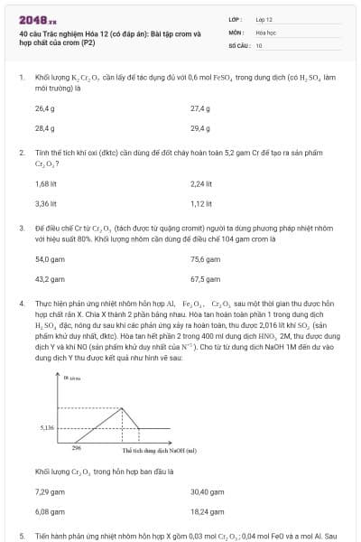 40 câu Trắc nghiệm Hóa 12 (có đáp án): Bài tập crom và hợp chất của crom (P2)
