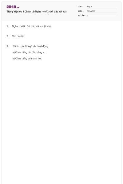 Tiếng Việt lớp 3 Chính tả (Nghe - viết): Đối đáp với vua