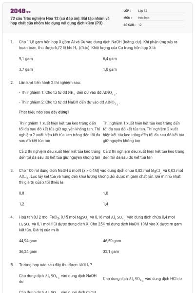 72 câu Trắc nghiệm Hóa 12 (có đáp án): Bài tập nhôm và hợp chất của nhôm tác dụng với dung dịch kiềm (P3)