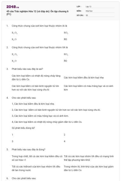 45 câu Trắc nghiệm Hóa 12 (có đáp án): Ôn tập chương 6 (P1)