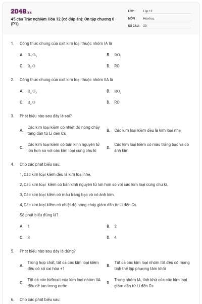 45 câu Trắc nghiệm Hóa 12 (có đáp án): Ôn tập chương 6 (P1)