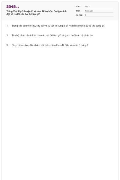 Tiếng Việt lớp 3 Luyện từ và câu: Nhân hóa. Ôn tập cách đặt và trả lời câu hỏi Để làm gì?