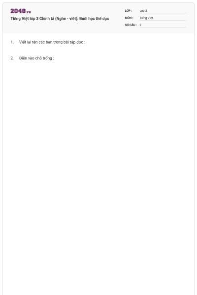 Tiếng Việt lớp 3 Chính tả (Nghe - viết): Buổi học thể dục