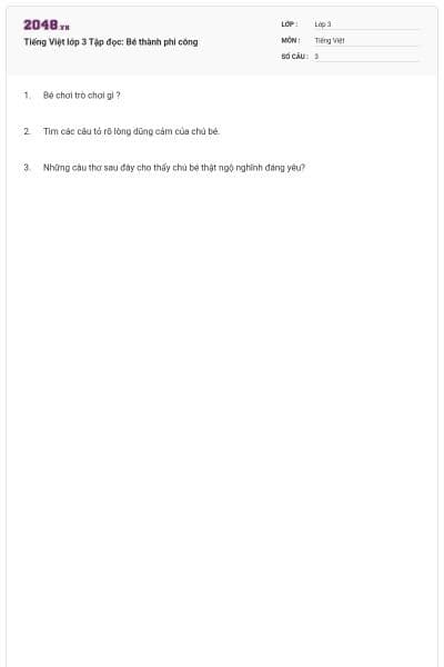 Tiếng Việt lớp 3 Tập đọc: Bé thành phi công