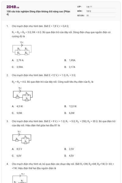 100 câu trắc nghiệm Dòng điện không đổi nâng cao (Phần 4)