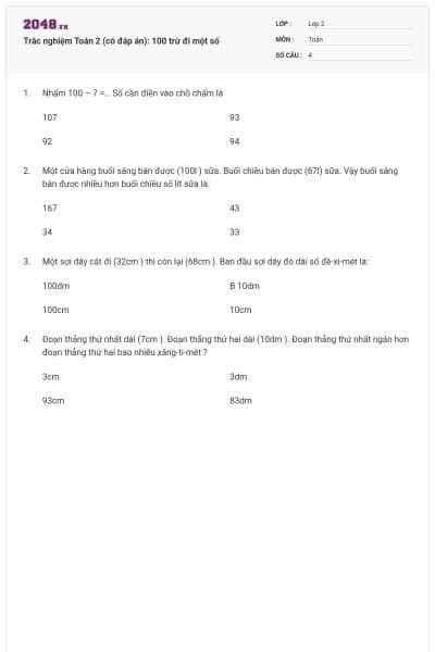 Trắc nghiệm Toán 2 (có đáp án): 100 trừ đi một số