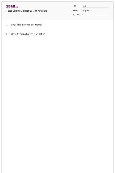 Tiếng Việt lớp 3 Chính tả: Liên hợp quốc