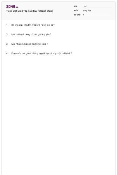 Tiếng Việt lớp 3 Tập đọc: Mối mái nhà chung